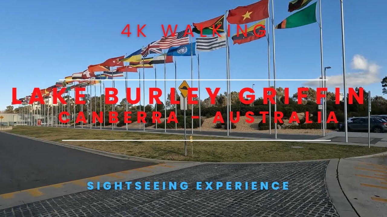 4K SIGHTSEEING AND WALKING AROUND LAKE BURLEY GRIFFIN, CANBERRA, ACT AUSTRALIA