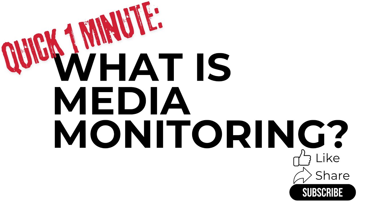 What is Media Monitoring