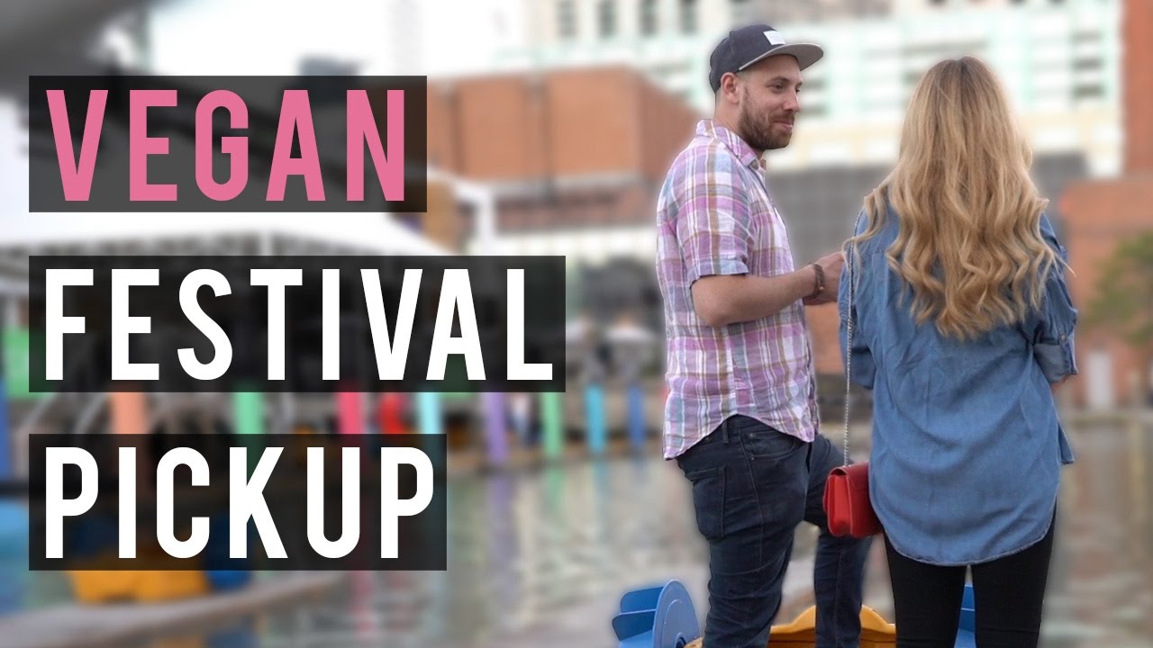 Picking Up Girls at Vegan Festival