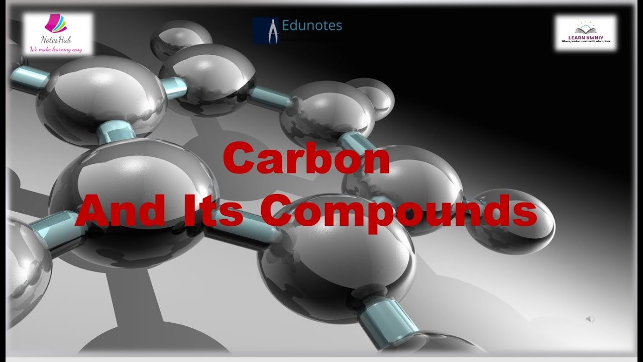 Class 10th Science Chapter 4 # Carbon and its Compound #