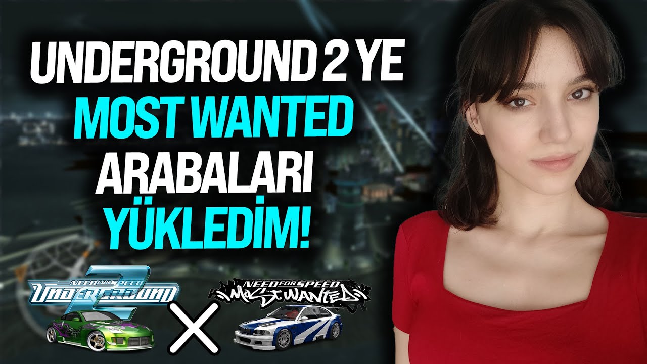 MOST WANTED VE UNDERGROUND 2 BİRLEŞTİ! NEED FOR SPEED ARABA MODLARI!