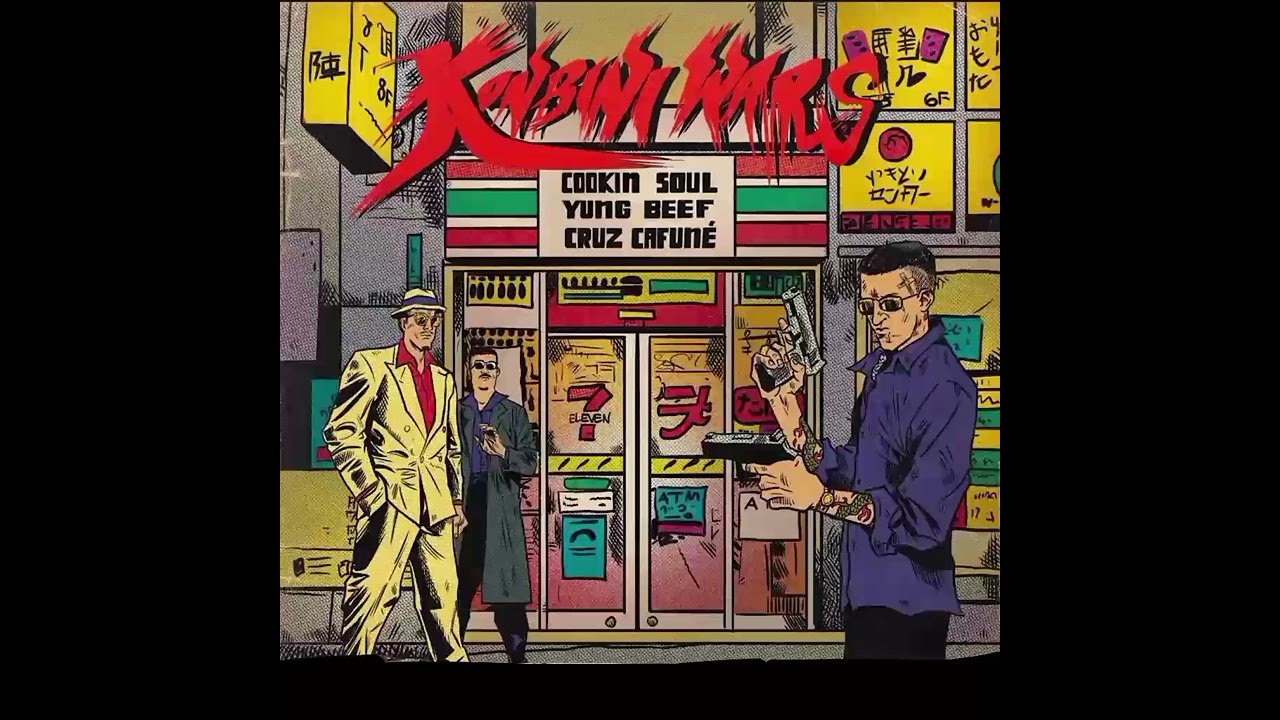 INSTRUMENTAL KONBINI WARS YUNG BEEF X COOKIN SOUL X CRUZ CAFUNÉ