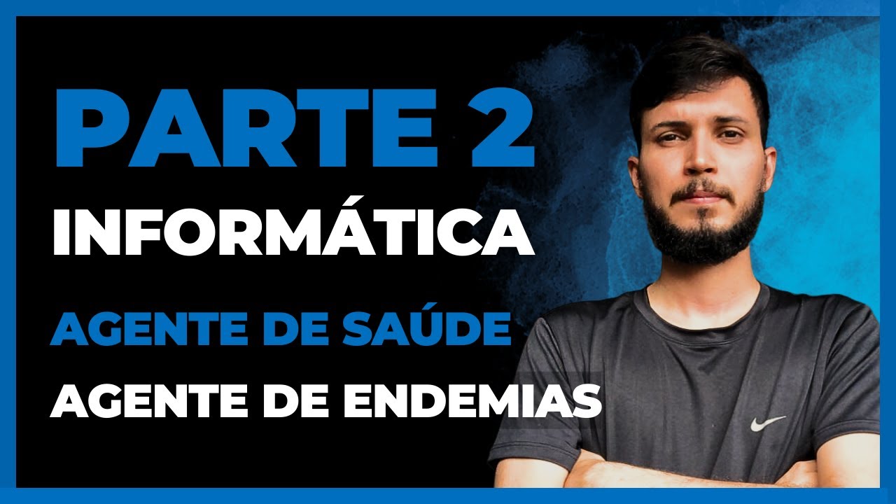 QUESTÕES DE INFORMÁTICA PARA ACS E ACE | Agente Comunitário de Saúde e Agente de Endemias | Part.2