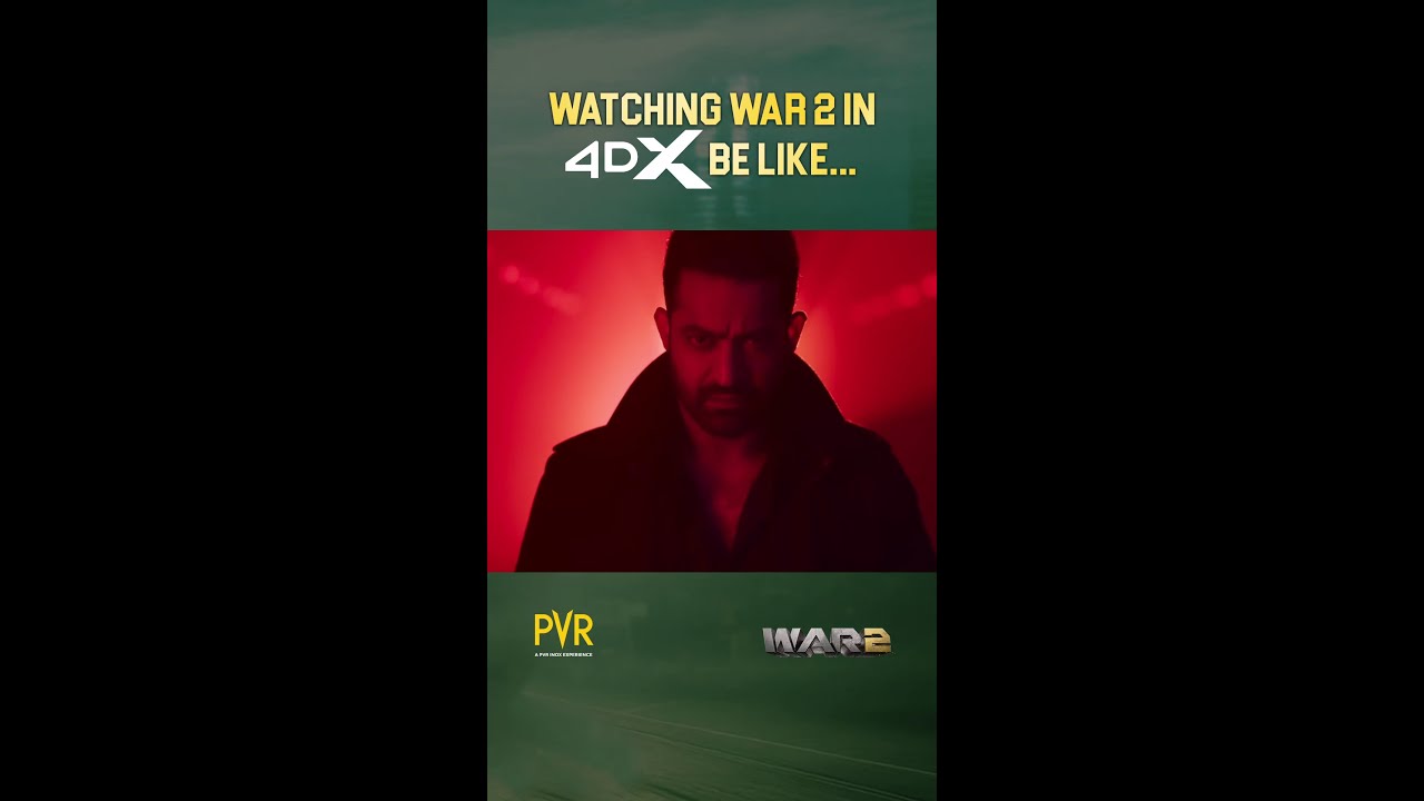 War 2 in 4DX is all-out action | PVR INOX