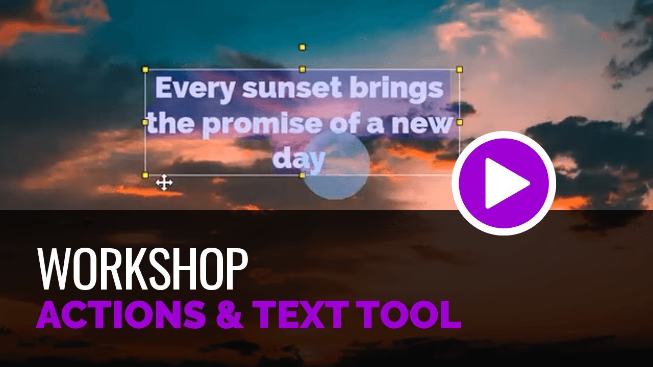 Actions and Text Tool - Workshop