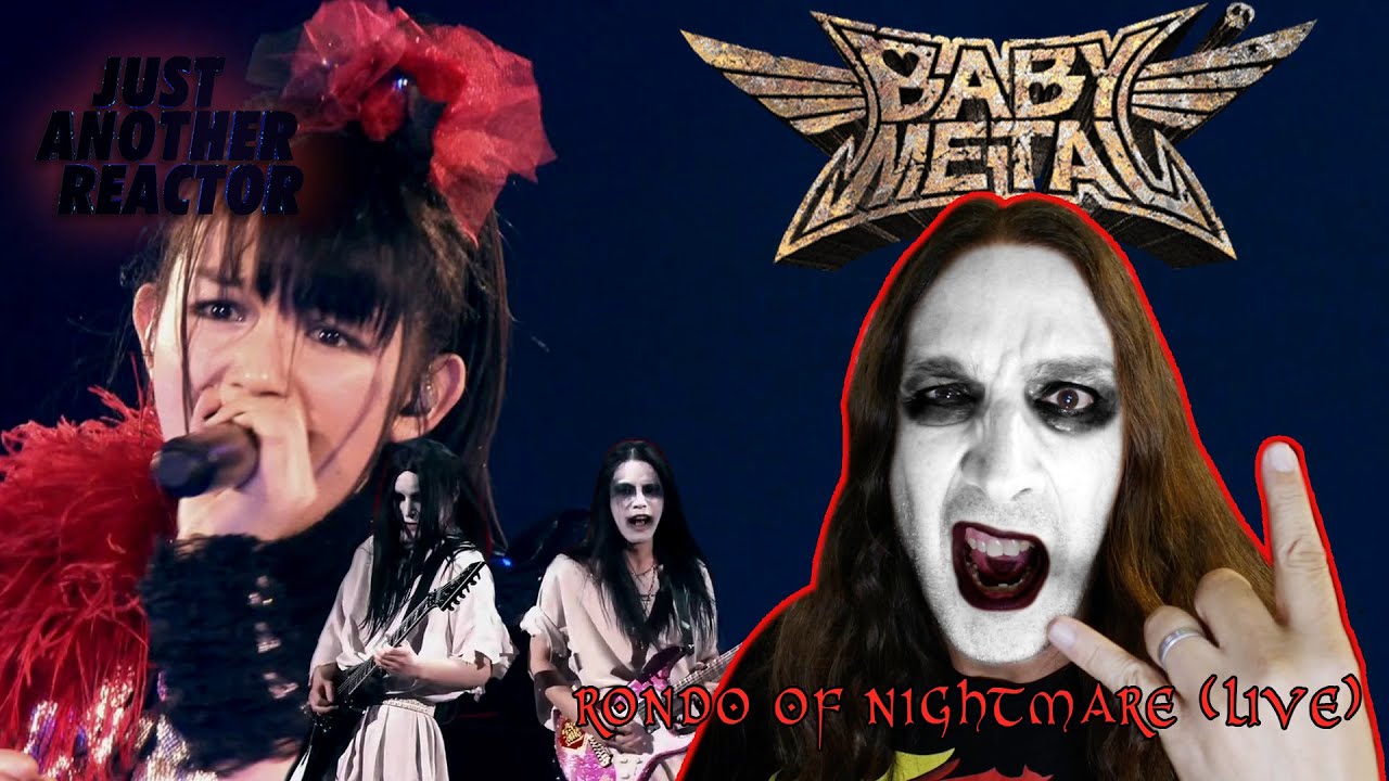 Just Another Reactor reacts to BabyMetal - Rondo Of Nightmare (Live at Budokan Black Night)
