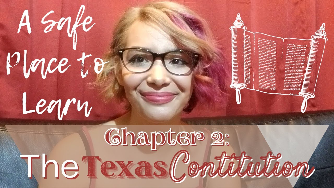 ASPTL - Chapter 2: The Texas Constitution