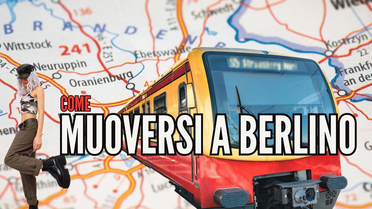 Come muoversi a Berlino: La Guida Definitiva per Viaggiare Senza Stress