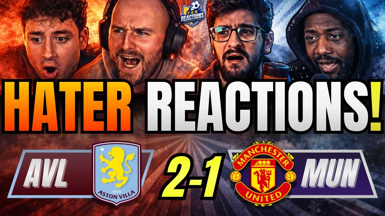 MAN UTD’S RIVALS & HATERS REACTIONS TO ASTON VILLA 2-1 MAN UTD! PREMIER LEAGUE FAN REACTIONS