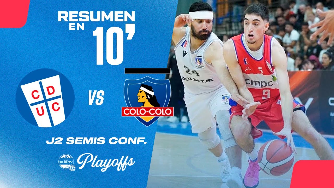 🏀Resumen en 10´: Basket UC vs CSD Colo Colo - J2 Semis Conf. Liga CHERY by Cecinas Llanquihue