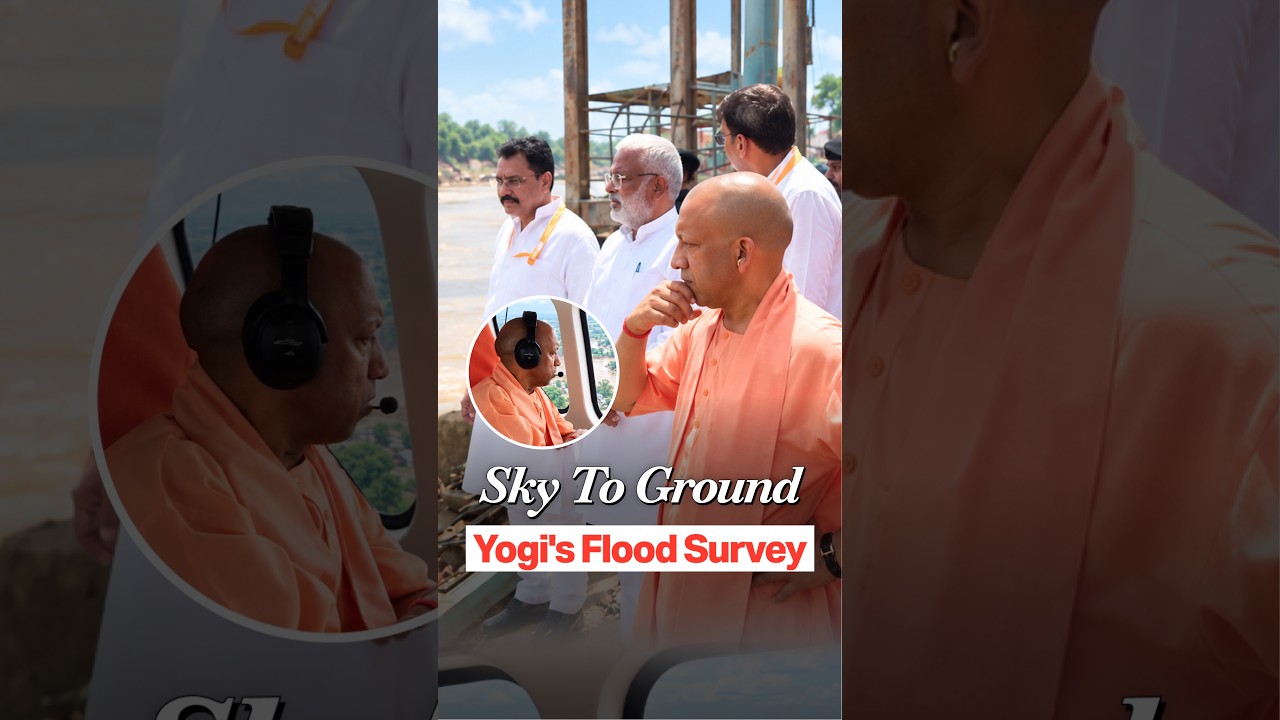 Yogi Adityanath's Ground & Aerial Survey Of Flood-Hit Chitrakoot