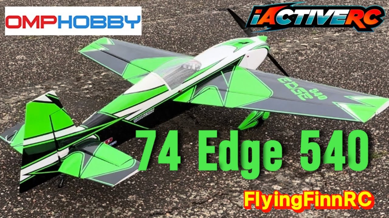OMP 74inch Edge 540 review/demo flight