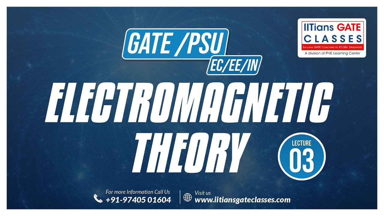 Basics of Electromagnetic Theory L3 | GATE/PSU EC, EE & IN Live lectures | GATE Online Classes