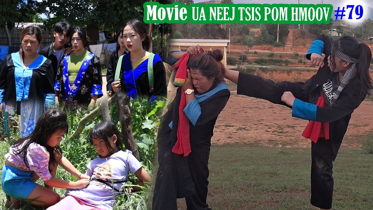 Ua neej tsis pom hmoov #79 #movietawmtshiab #niamvamkhwb #movie #video #hmong #hmoob