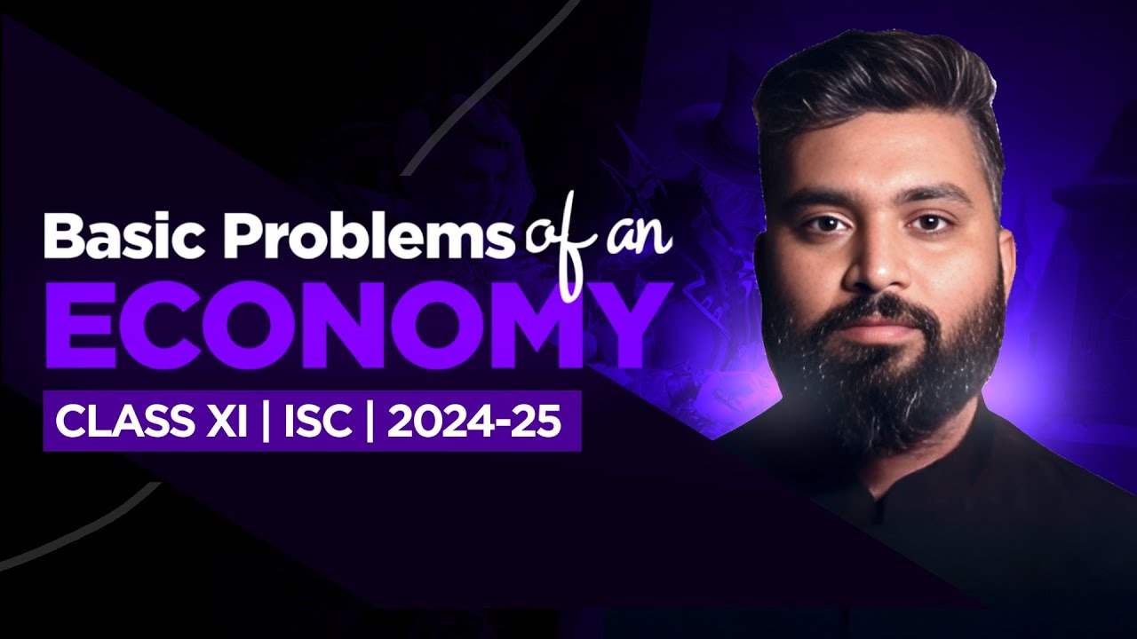 Basic Problems Of An Economy | Ch-3 | Economics | Class-11 | ISC| Shubham Jagdish | 8112601234
