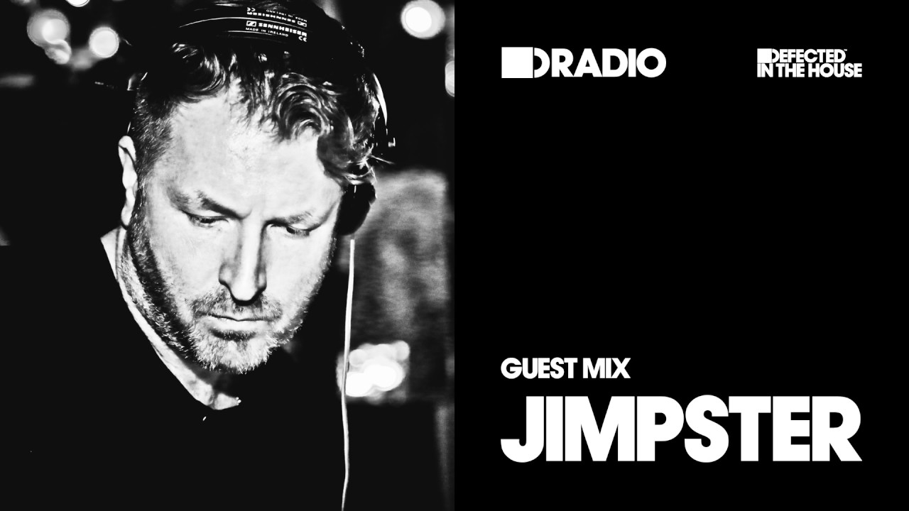 Defected In The House Radio Show: Guest Mix by Jimpster 14.04.17
