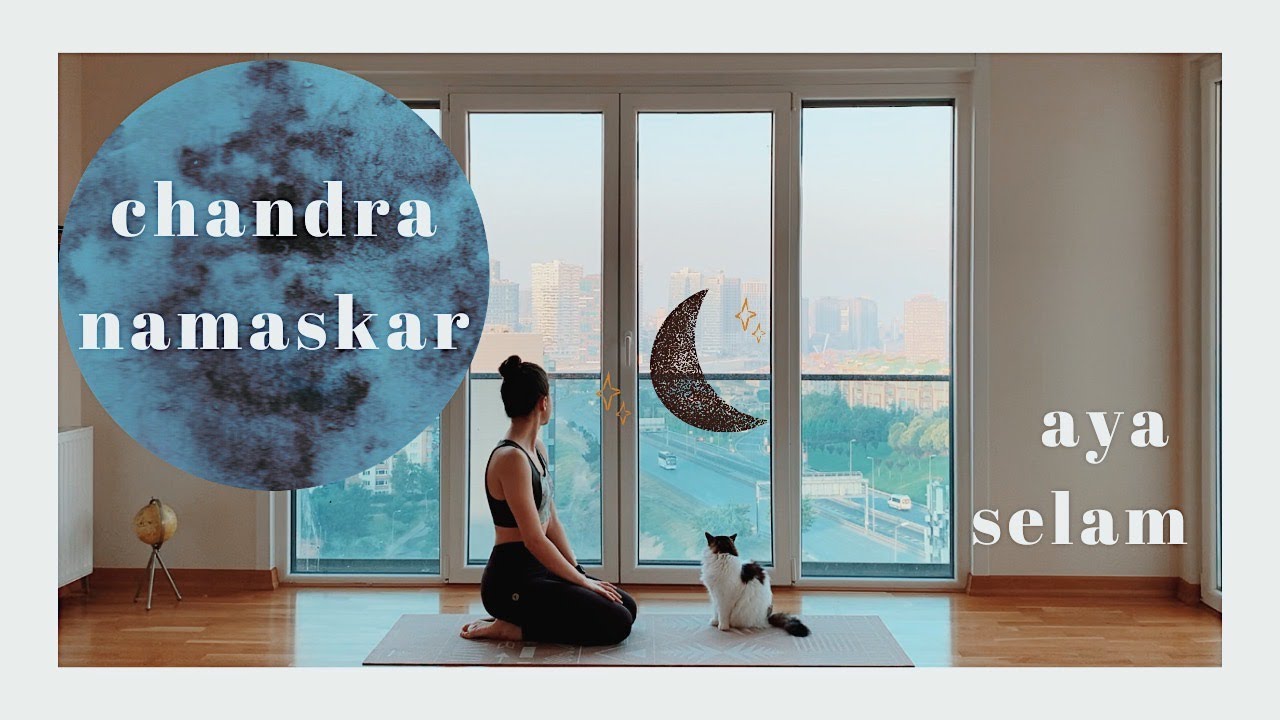 Yumuşak Akış ile Aya Selam🌝🌙 ‘’Chandra Namaskar’’