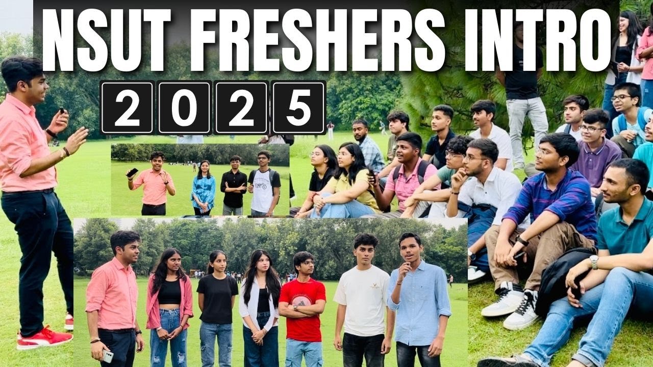 Freshers' Introduction 2025 | NSUT🔥