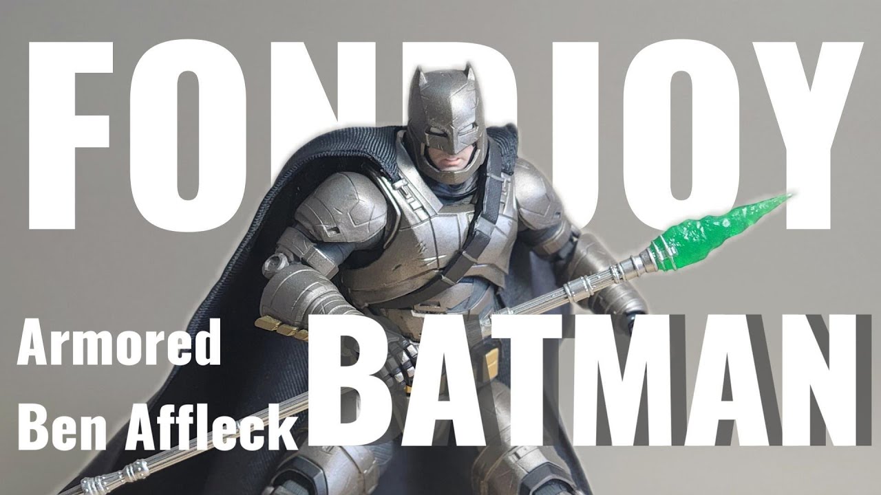 Unboxing and talk about FondJoy 1/9 Ben Affleck Armored Batman | Batman v Superman