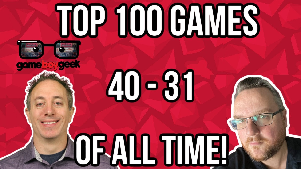 Top 100 Games of All Time (40-31)!