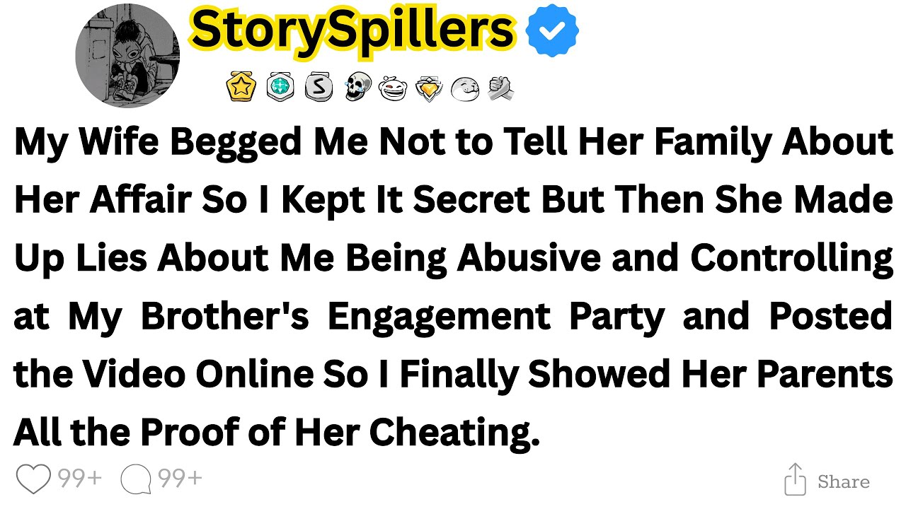 My Wife Begged Me Not to Tell Her Family About Her Affair So I Kept It Secret But Then She Made Up..