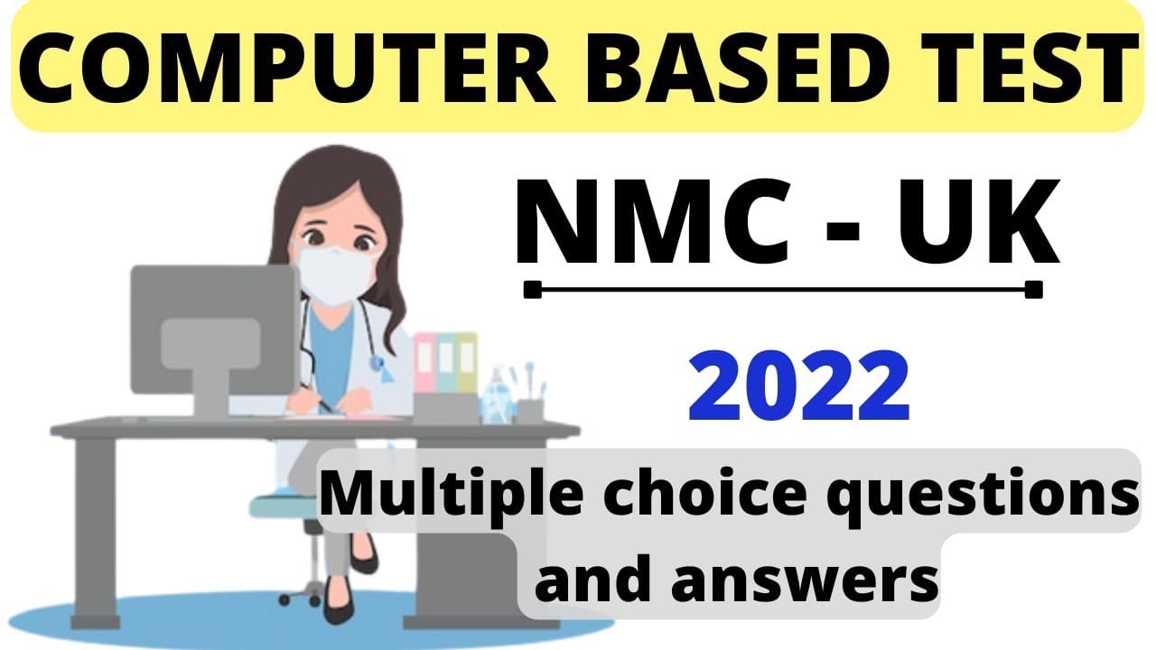 CBT EXAM FOR NURSES FOR NMC 2022|Computer Based Test Questions2022