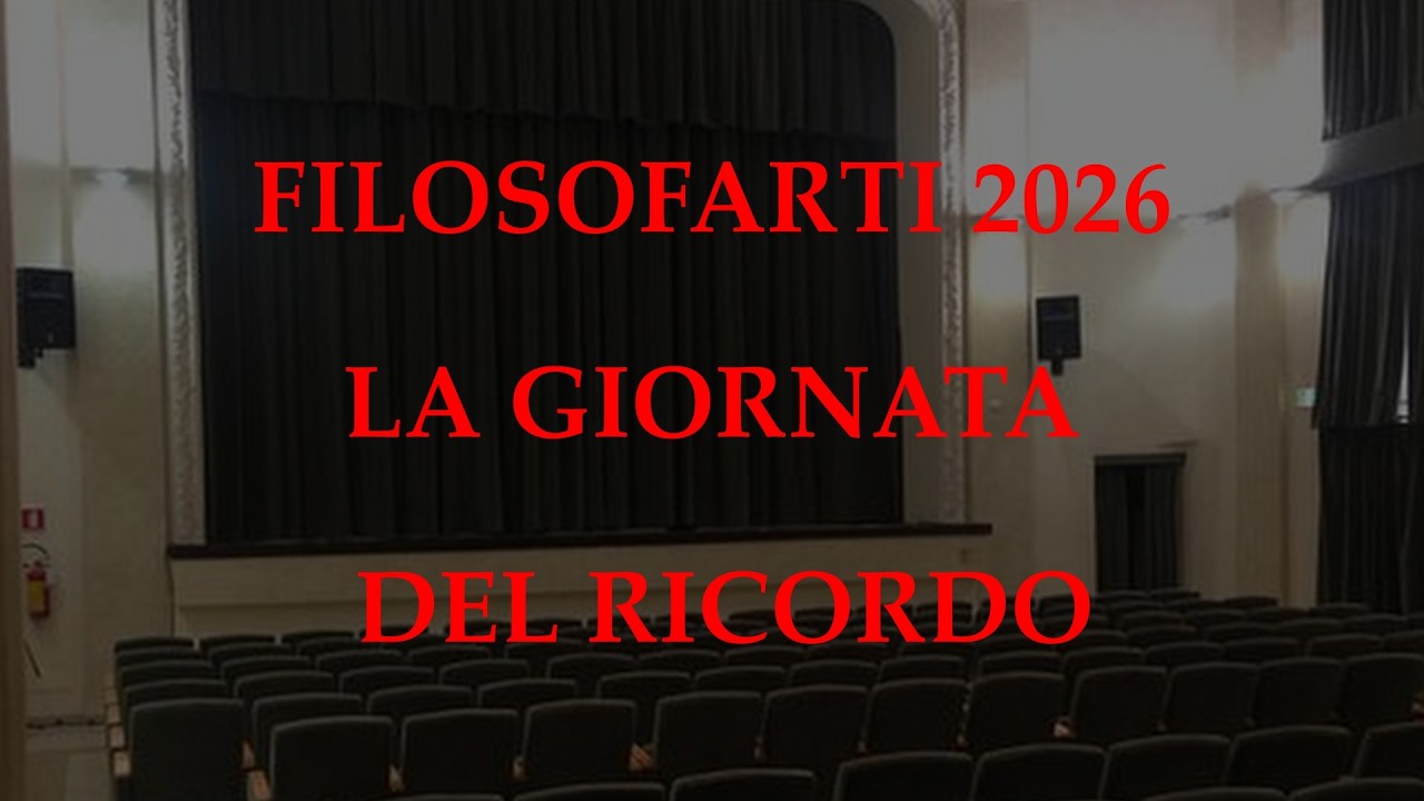 Filosofarti2026   :  10 febbraio - la giornata del ricordo