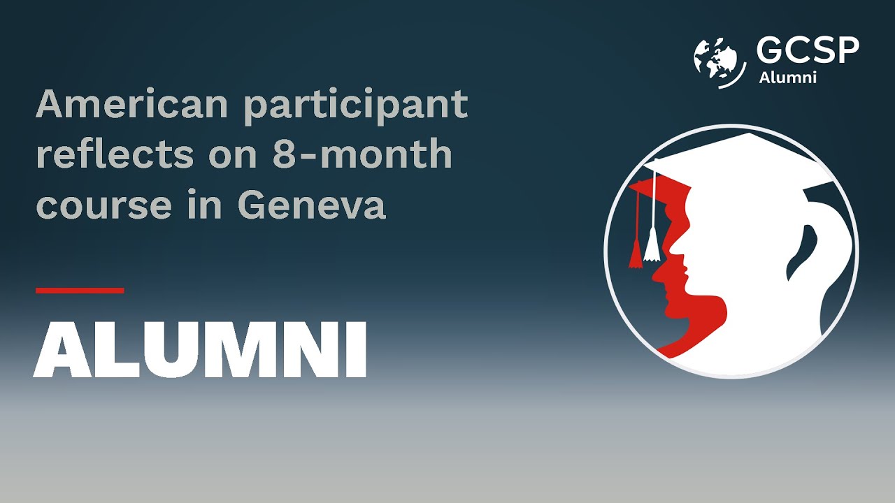 American participant reflects on 8-month course in Geneva