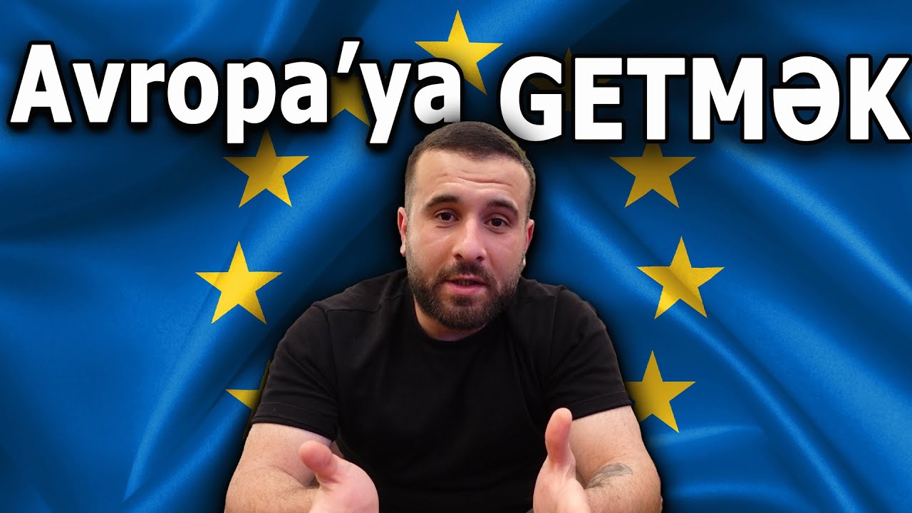 Avropa Getməyin Ən Asan Yolu - D&Uuml;NYA TURU !