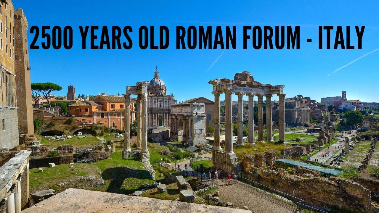 Roman Forum: 2500 years old cultural and political hub of Roman civilization