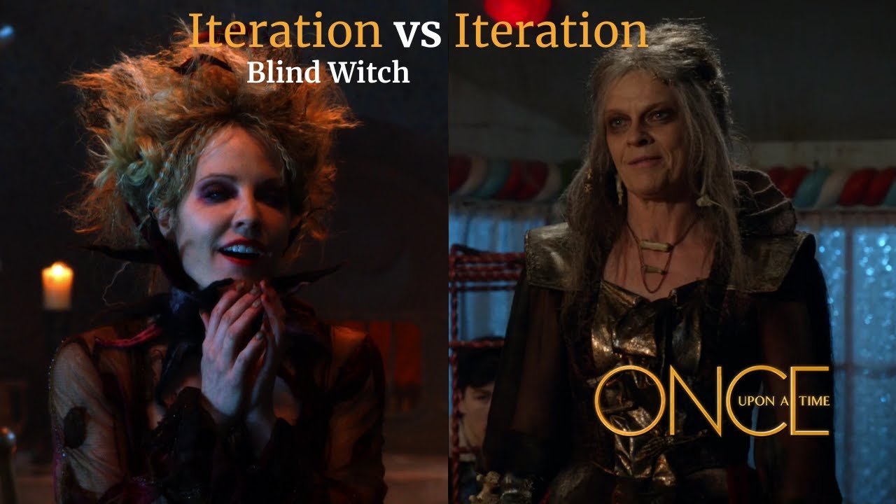 Iteration vs Iteration: Blind Witch | Once Upon a Time
