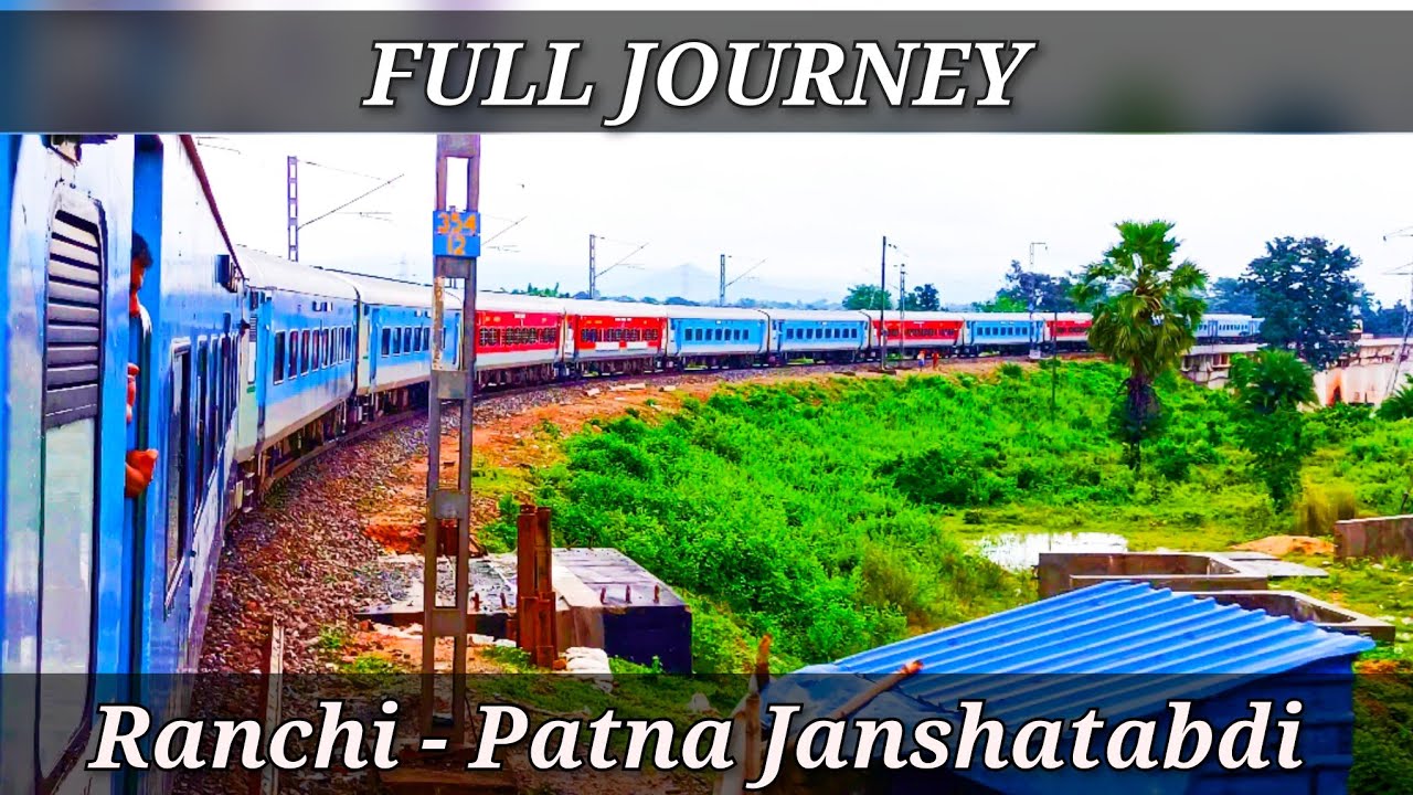 Ranchi to patna : FULL JOURNEY : 12366 Patna Janshatabdi Express #indian #railway