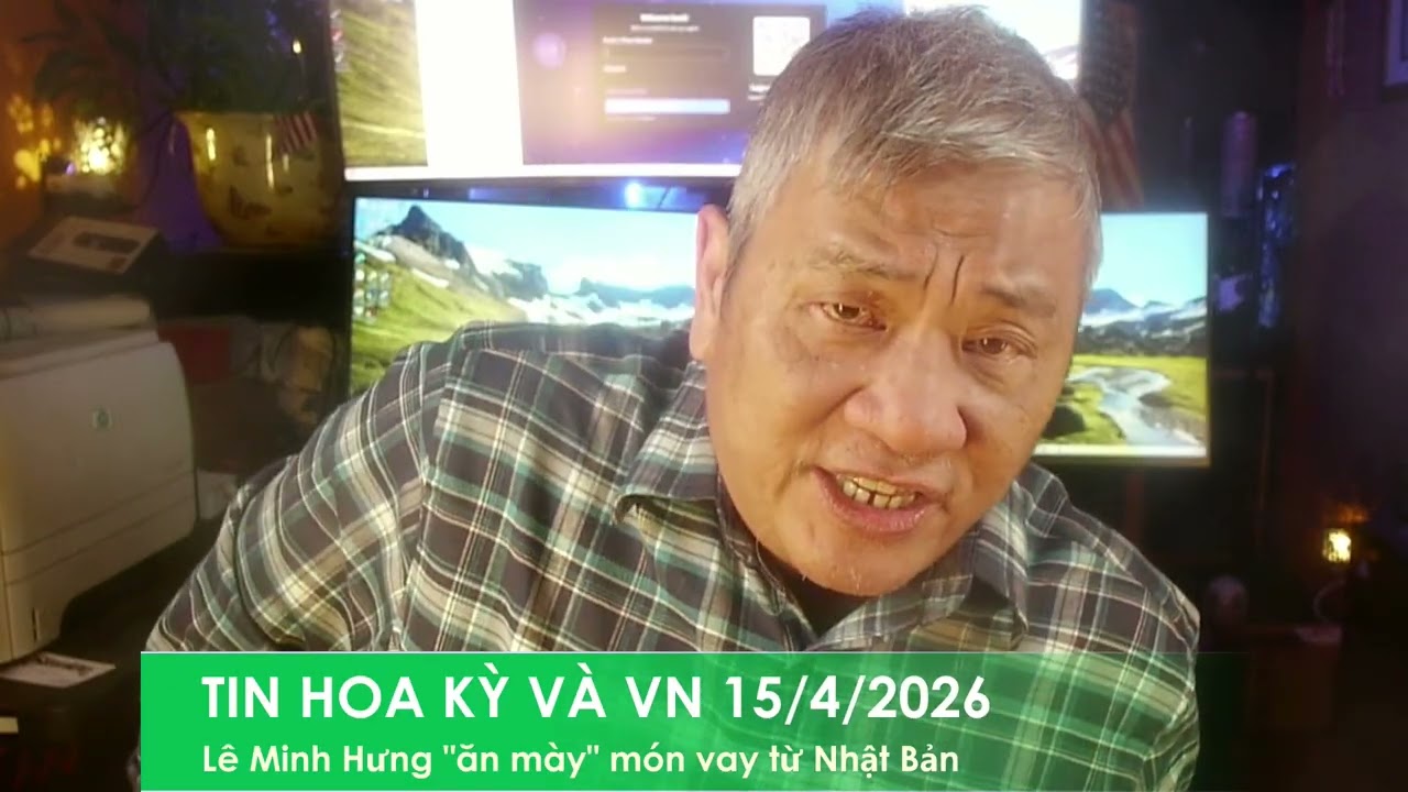 TIN HOA KỲ V&Agrave; VN 15/4/2026