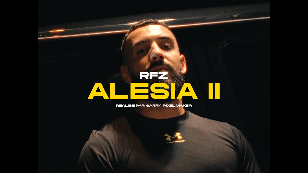RFZ - Alesia II (Clip officiel)