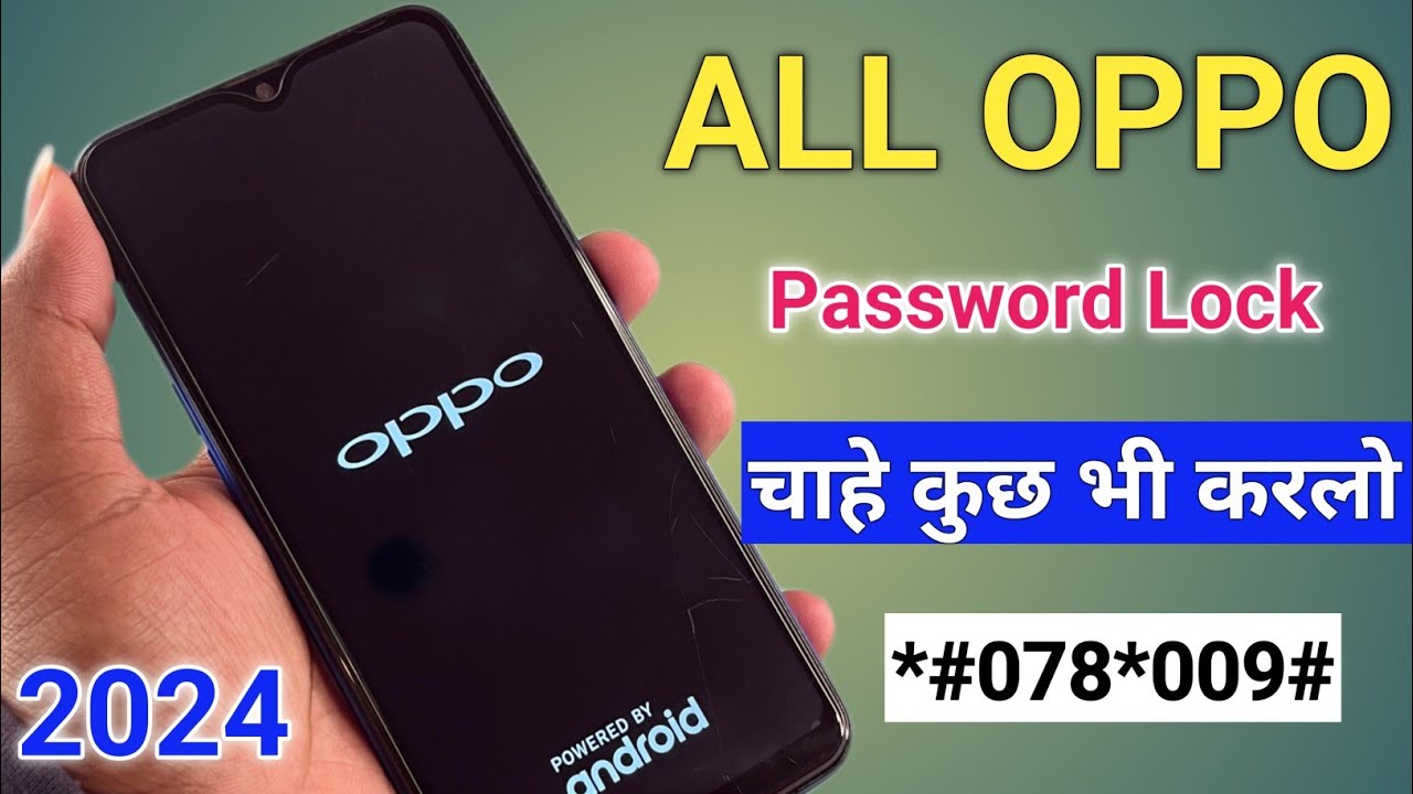 2024 Method:- All Oppo Reset Password How to fix forgot lockscreen Password Any Oppo Phone