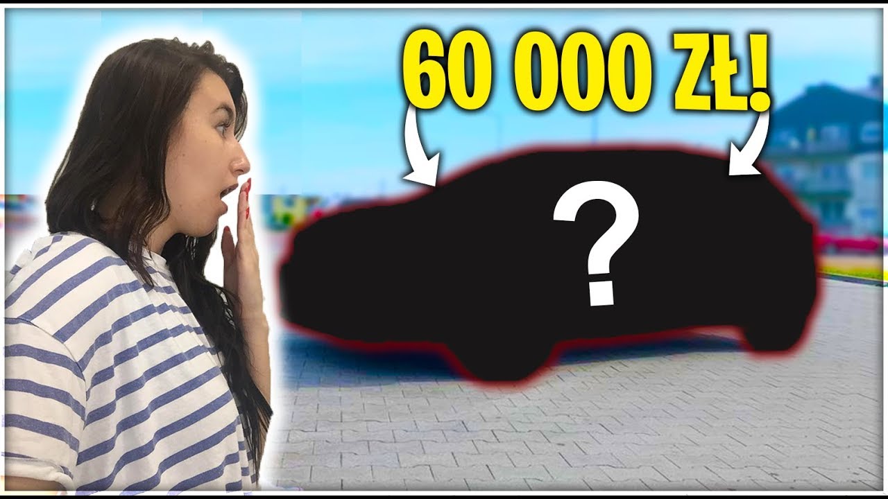 KUPIŁEM JEJ SAMOCH&Oacute;D MARZEŃ ZA 60 000 ZŁOTYCH !