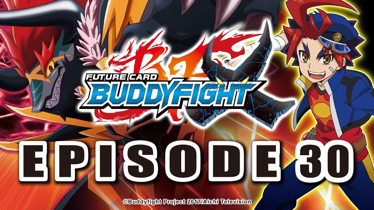 [Episode 30] Future Card Buddyfight X Animation