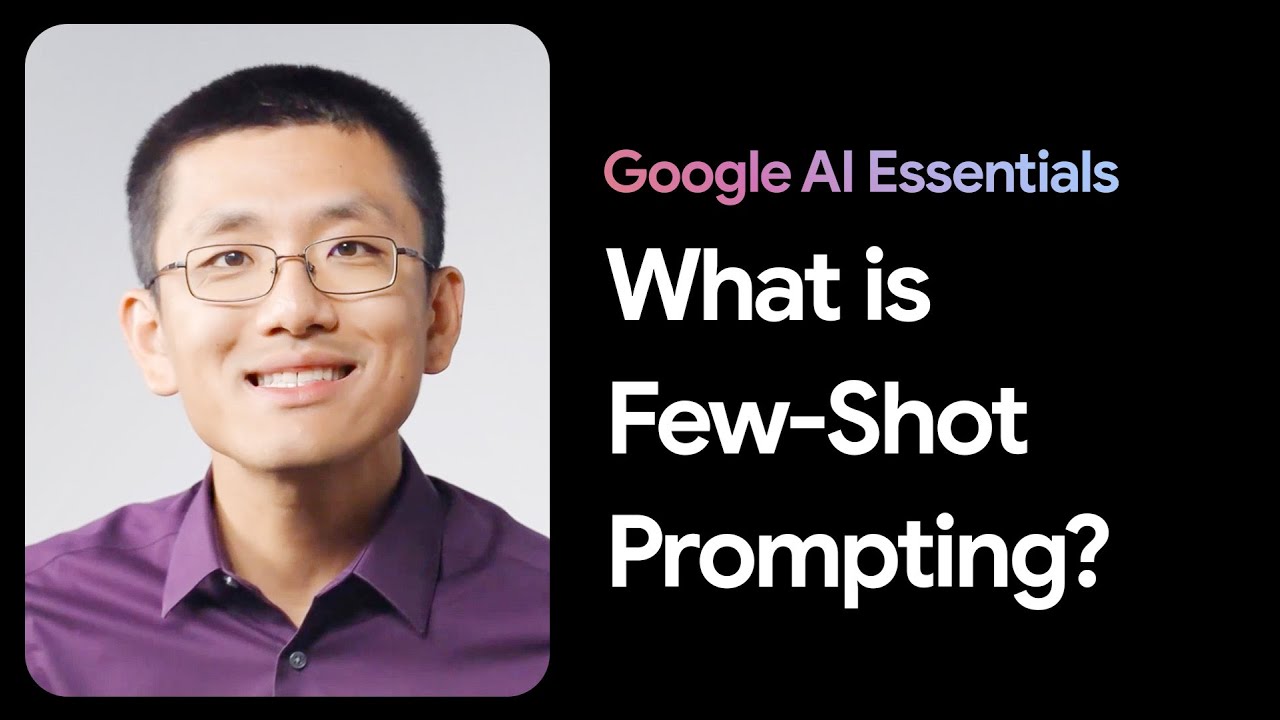 Discover Few-Shot Prompting | Google AI Essentials