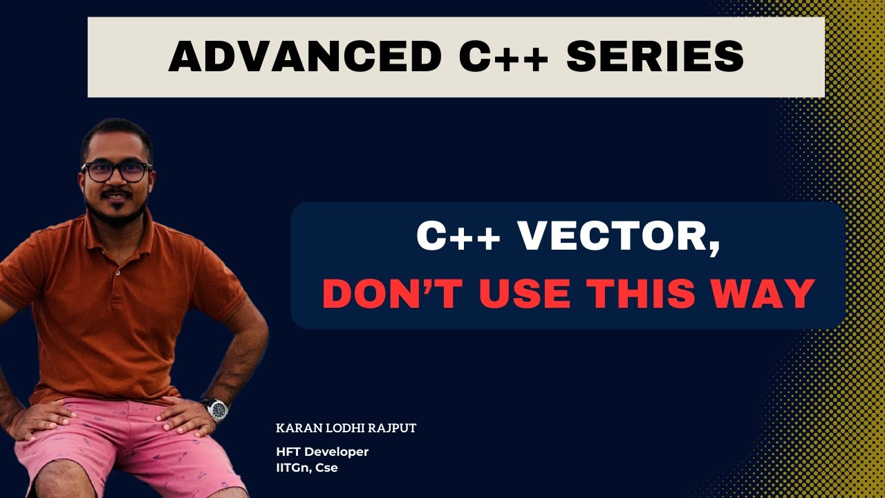 Bad way of using cpp/c++  vector || internal working of vector part-2 || Advanced c++ series
