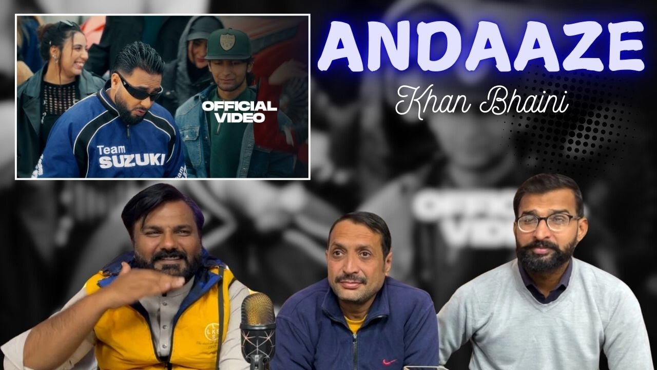 Reaction on ANDAAZE (Official Video) - Khan Bhaini | Shipra Goyal