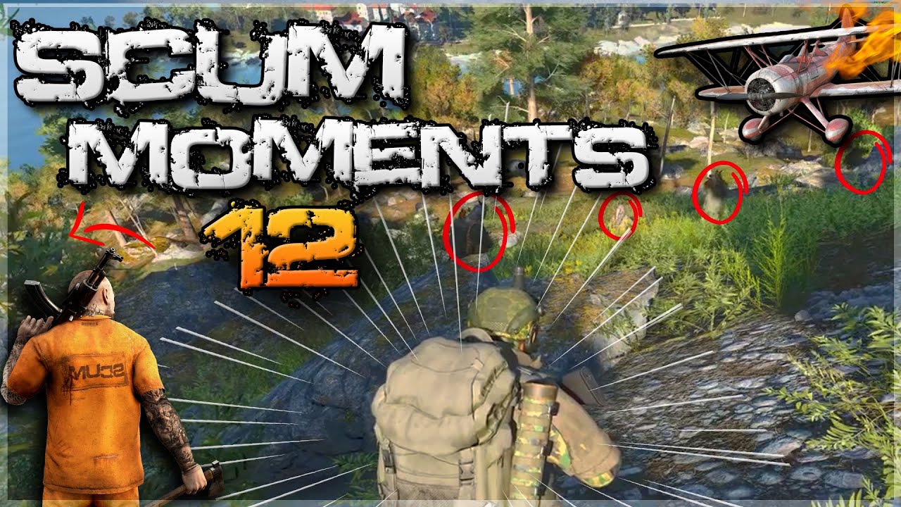 SCUM MOMENTS 12 - SNEAKY AND DANGEROUS | Scum Funny and Epic Gameplay #scum #scumgame #скам
