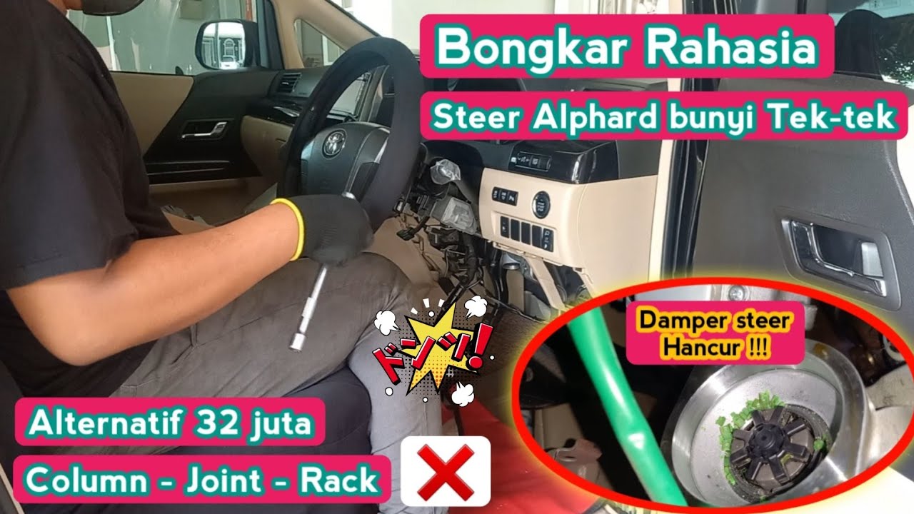 Ada apa dengan Alphard ANH20 ?? Damper steer sering hancur kaya bubuk Renggining