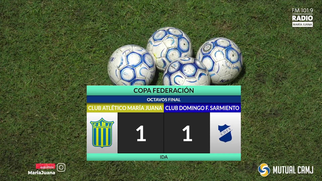 Copa Federacion Club Atlético María Juana vs. Club D. Faustino Sarmiento