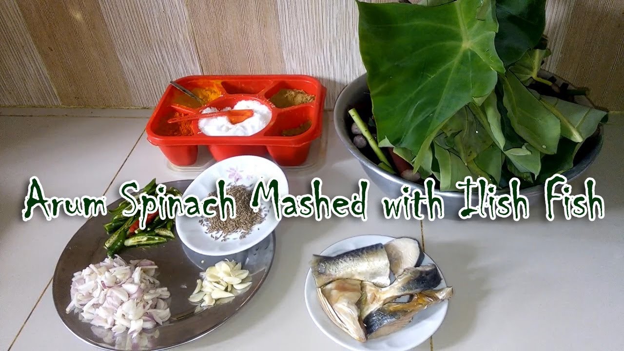Arum Spinach Mashed with Ilish Fish