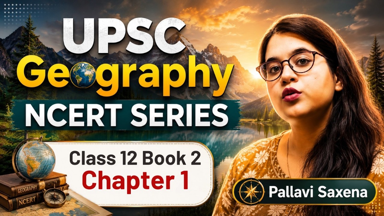 NCERT Class 12 Geography Chapter 1: Population Explained | Human Geography of India | UPSC 2026/27