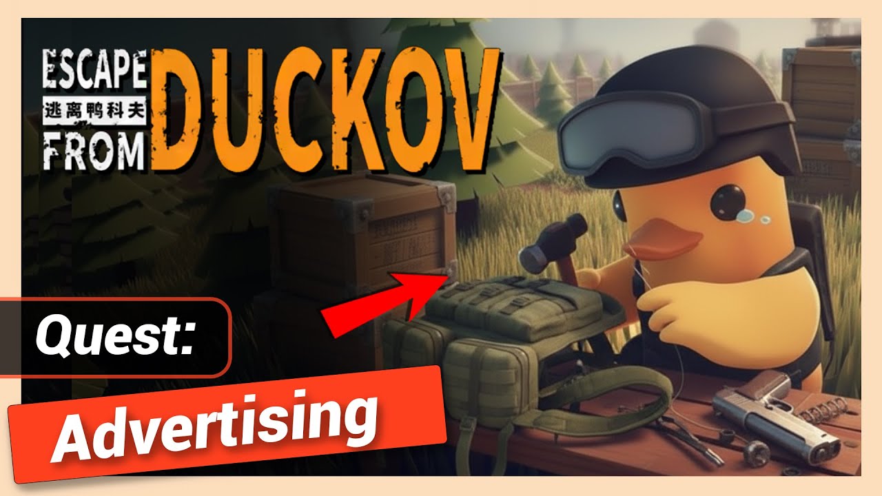 Advertising Quest Guide | Escape From Duckov Walkthrough