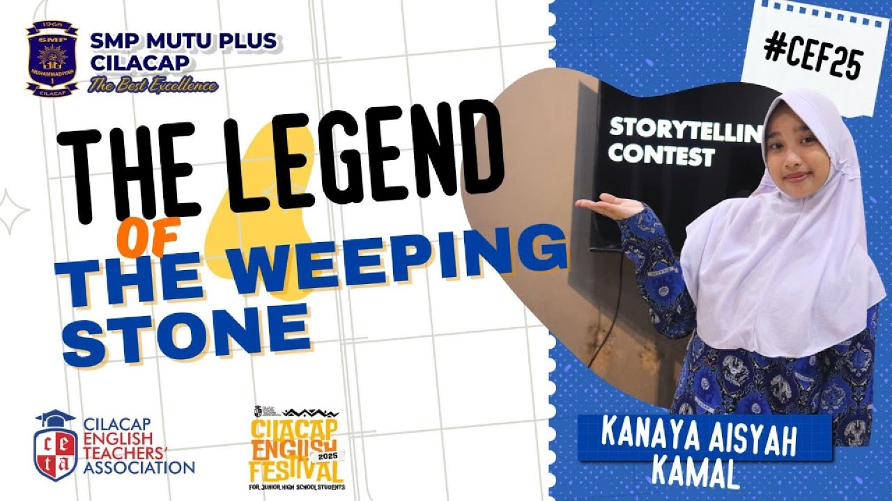 CEF25 STORYTELLING CONTEST - KANAYA AISYAH KAMAL - SMP MUHAMMADIYAH 1 CILACAP