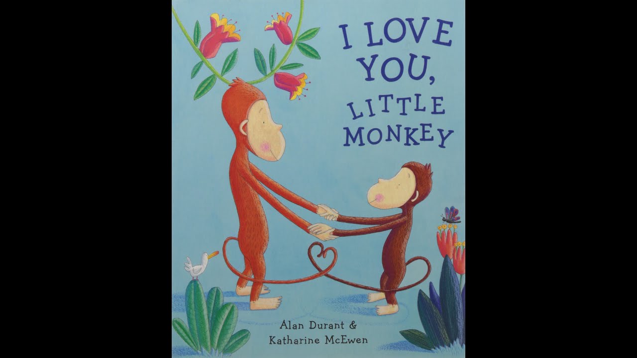 I Love You, Little Monkey - Bedtime stories for kids, children's books read aloud.