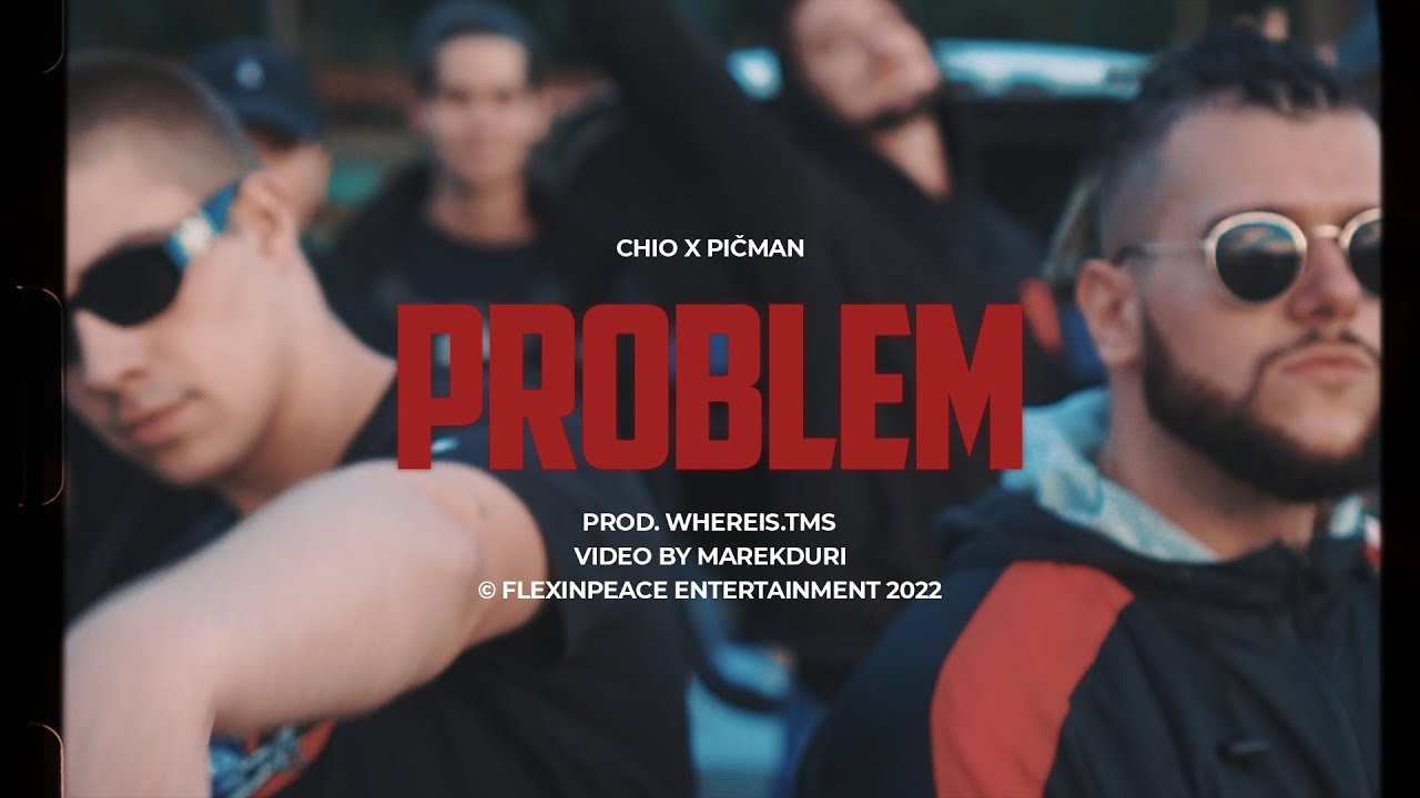 CHIO X PIČMAN  - PROBLEM (prod. whereis.tms)