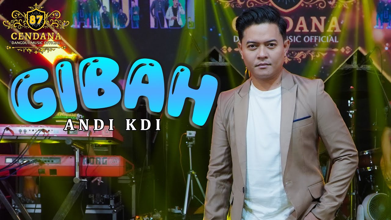 GIBAH - ANDI KDI | CENDANA 87 MUSIC